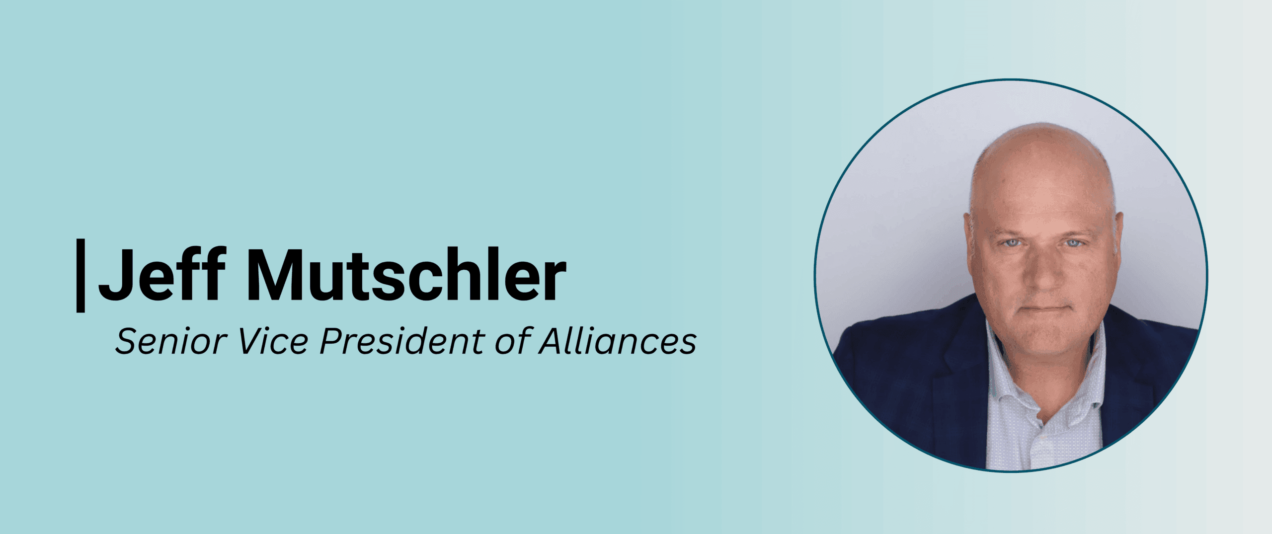 Ascent Welcomes Jeff Mutschler as Senior Vice President of Alliances